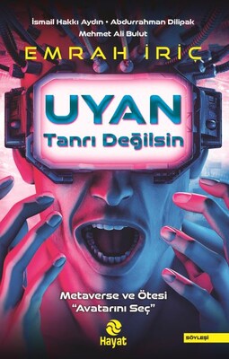 Uyan Tanrı Değilsin - Hayat Yayınları