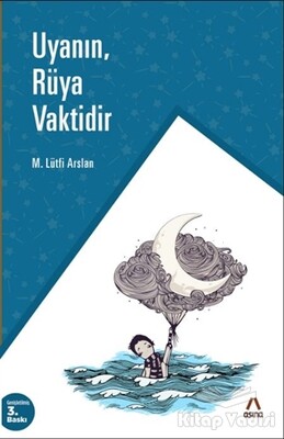 Uyanın, Rüya Vaktidir - Aşina Yayınları