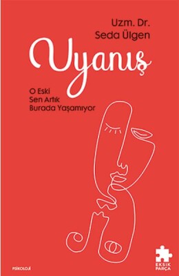 Uyanış - Eksik Parça Yayınları