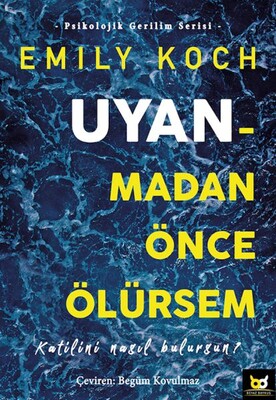 Uyanmadan Önce Ölürsem - Beyaz Baykuş Yayınları