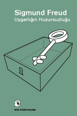 Uygarlığın Huzursuzluğu - Metis Yayınları