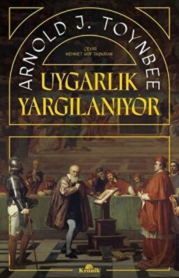 Uygarlık Yargılanıyor - Kronik Kitap