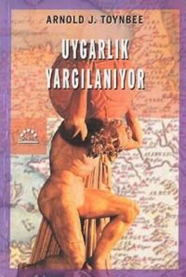 Uygarlık Yargılanıyor - Örgün Yayınevi