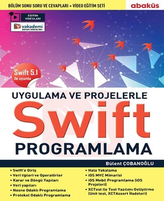 Uygulama ve Projelerle Swift Programlama (Eğitim Videolu) - Abaküs Yayınları