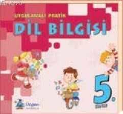 Uygulamalı Pratik Dil Bilgisi-5 - Üçgen Yayınları