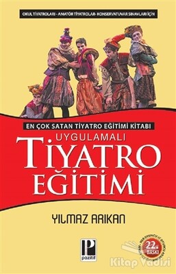 Uygulamalı Tiyatro Eğitimi - Pozitif Yayınları