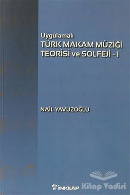 Uygulamalı Türk Makam Müziği Teorisi ve Solfeji 1 - 1