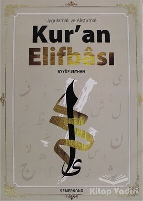 Uygulamalı ve Alıştırmalı Kur'an Elifbası - 1