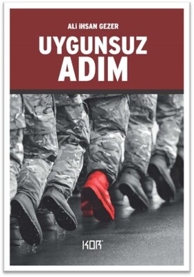 Uygunsuz Adım - Kor Kitap