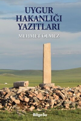 Uygur Hakanlığı Yazıtları - Bilgesu Yayıncılık