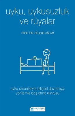 Uyku Uykusuzluk ve Rüyalar - Akılçelen Kitaplar