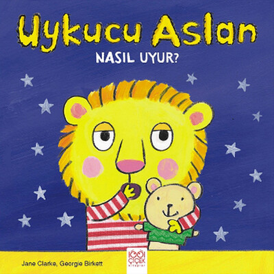 Uykucu Aslan Nasıl Uyur? - 1001 Çiçek Kitaplar