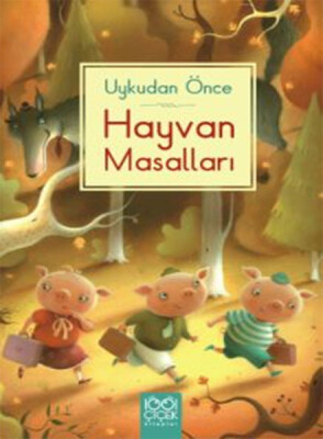 Uykudan Önce Hayvan Masalları - 1001 Çiçek Kitaplar