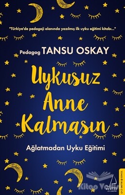 Uykusuz Anne Kalmasın - Destek Yayınları