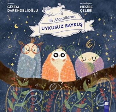 Uykusuz Baykuş - İlk Masallarım - Final Kültür Sanat Yayınları