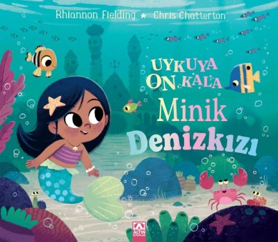 Uykuya On Kala - Minik Deniz Kızı - Altın Kitaplar Yayınevi