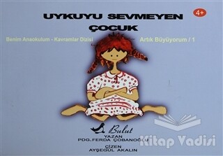 Uykuyu Sevmeyen Çocuk - Bulut Yayınları