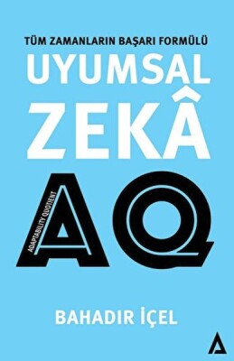 Uyumsal Zeka: AQ Satış -Tüm Zamanların Başarı Formülü - Kanon Kitap