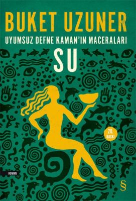 Uyumsuz Defne Kamanın Maceraları - Su - 1