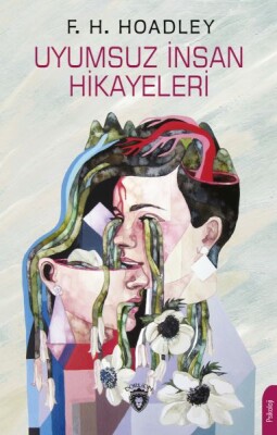 Uyumsuz İnsan Hikayeleri - Dorlion Yayınları