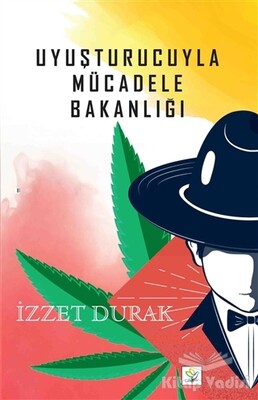 Uyuşturucuyla Mücadele Bakanlığı - Lukka Kitap