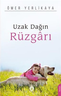 Uzak Dağın Rüzgarı - Dorlion Yayınları