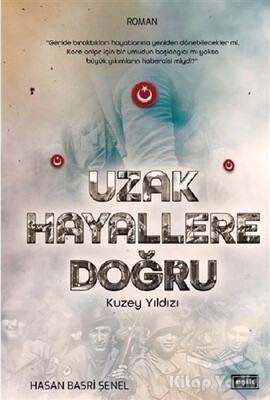 Uzak Hayallere Doğru - Eşik Yayınları