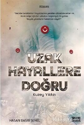 Uzak Hayallere Doğru - 1