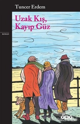 Uzak Kış, Kayıp Güz - Yapı Kredi Yayınları