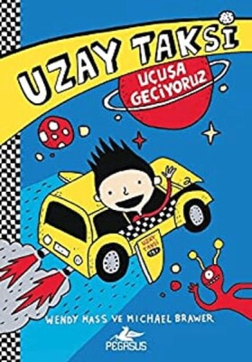 Uzay Taksi 1 - Uçuşa Geçiyoruz - Pegasus Yayınları