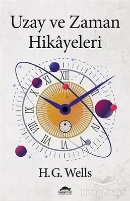 Uzay ve Zaman Hikayeleri - Maya Kitap