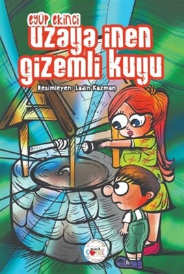 Uzaya İnen Gizemli Kuyu - Mühür Kitaplığı