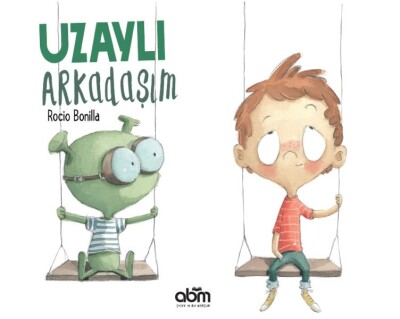 Uzaylı Arkadaşım - Abm Yayınevi