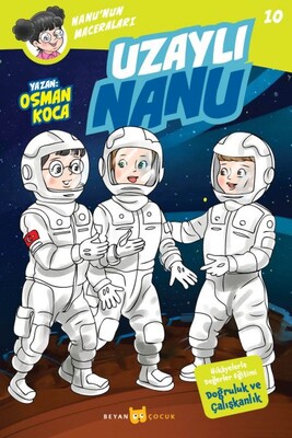 Uzaylı Nanu - Nanu'nun Maceraları 10 - Beyan Yayınları