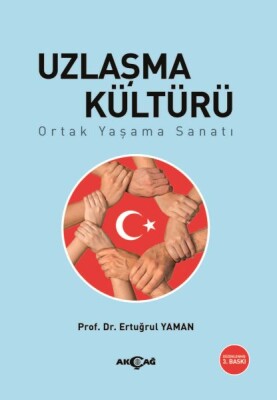 Uzlaşma Kültürü - Akçağ Yayınları