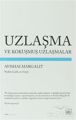 Uzlaşma ve Kokuşmuş Uzlaşmalar - 1