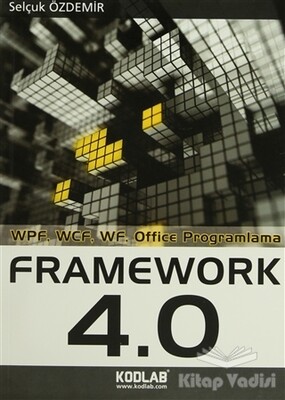 Uzmanlığa Giden Yol: Framework 4.0 - Kodlab Yayın