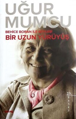 Uzun Bir Yürüyüş - Behice Boran ile Söyleşi - 1