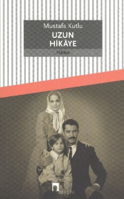 Uzun Hikaye - Dergah Yayınları