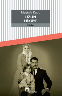 Uzun Hikaye - Dergah Yayınları