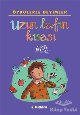 Uzun Lafın Kısası - Tudem Yayınları