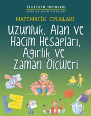 Uzunluk, Alan ve Hacim Hesapları, Ağırlık ve Zaman Ölçüleri - 1