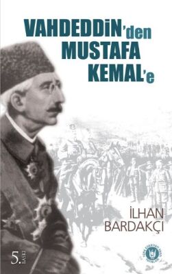 Vahdeddin'den Mustafa Kemal'e - 1