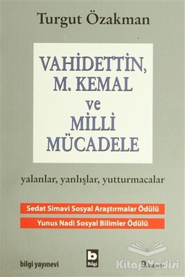 Vahidettin, M. Kemal ve Milli Mücadele - Bilgi Yayınevi