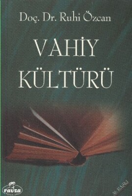 Vahiy Kültürü - Ravza Yayınları