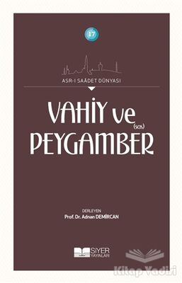 Vahiy ve Peygamber (SAS) - 1