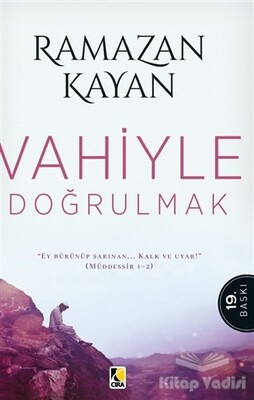 Vahiyle Doğrulmak - Çıra Yayınları