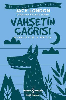 Vahşetin Çağrısı (Kısaltılmış Metin) - 1