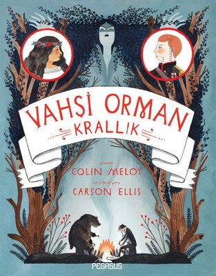 Vahşi Orman - Krallık - Pegasus Yayınları