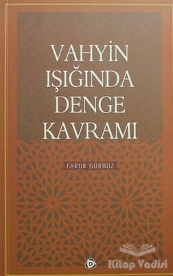 Vahyin Işığında Denge Kavramı - Düşün Yayıncılık